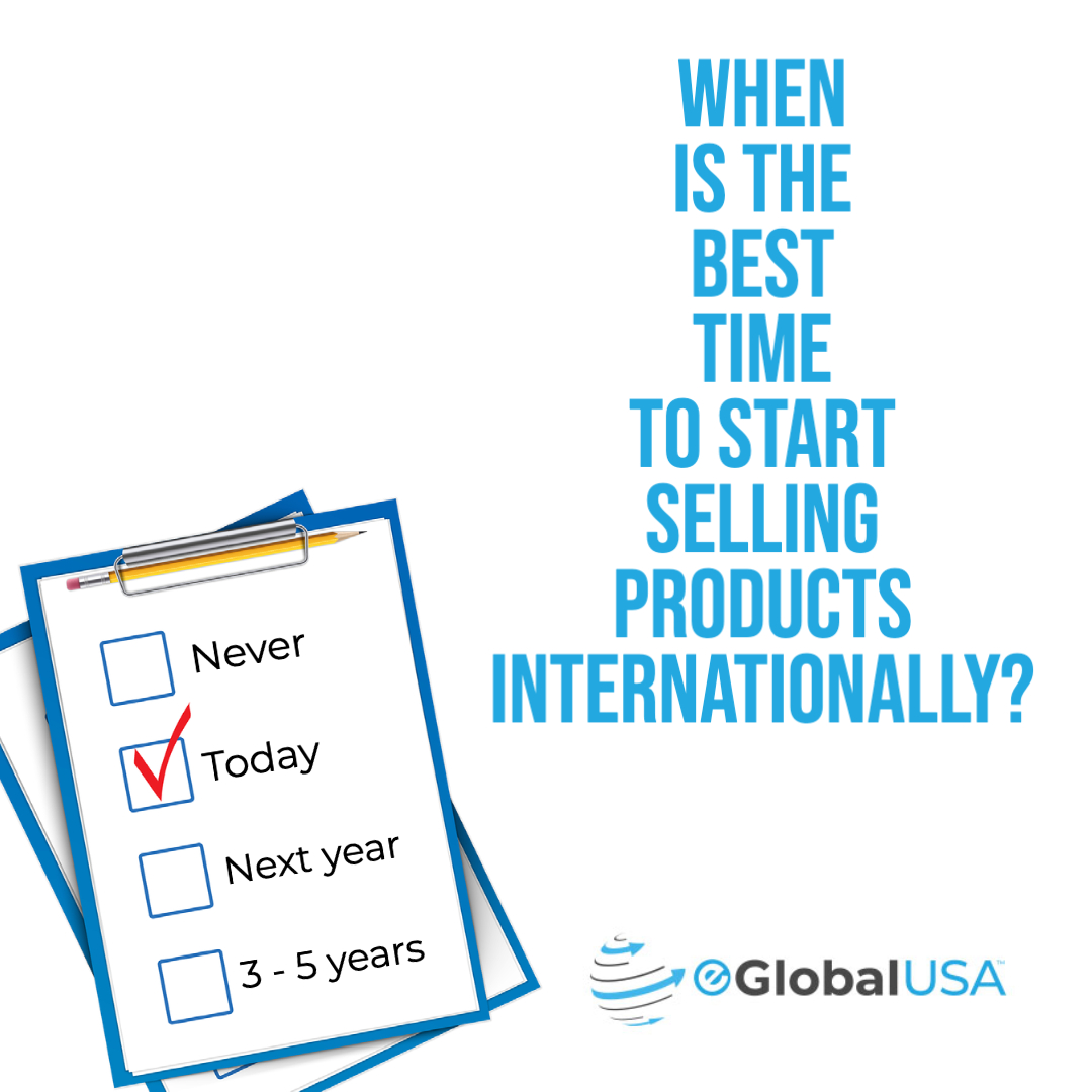 when is the best time to start selling products internationally?
